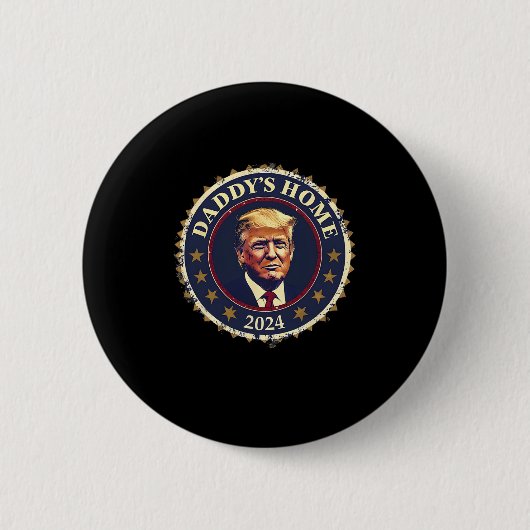 Funny Daddys Zuhause 2024 Trump We Won Took Americ Button (Vorderseite)
