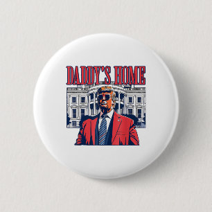 Funny Daddys Zuhause Trump Pink 2024 Nehmen Sie Am Button