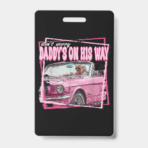 Funny Daddys Zuhause Trump Pink 2024 Nimm America Ausweis