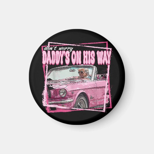 Funny Daddys Zuhause Trump Pink 2024 Nimm America  Magnet (Vorne)