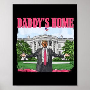 Funny Daddys Zuhause Trump Pink 2024 White House C Poster