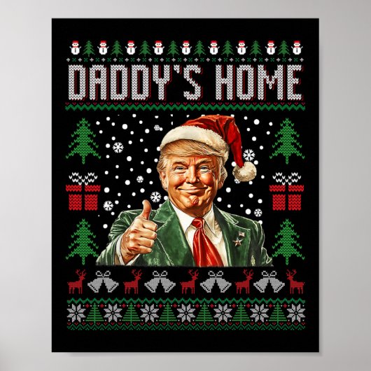 Funny Daddys Zuhause Trump Ugly Christmas Sweater Poster (Vorne)