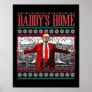 Funny Daddys Zuhause Trump Ugly Christmas Sweater  Poster