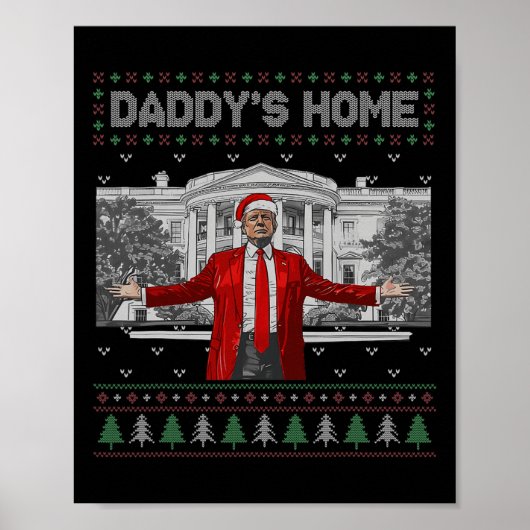 Funny Daddys Zuhause Trump Ugly Christmas Sweater Poster (Vorne)