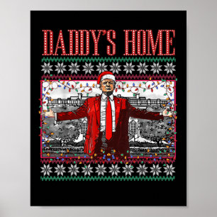 Funny Daddys Zuhause Trump Ugly Christmas Sweater  Poster