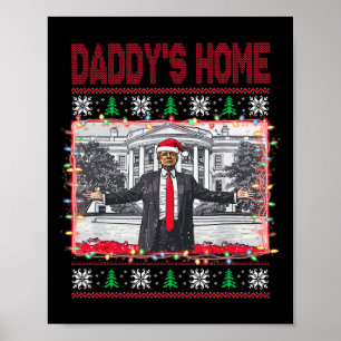 Funny Daddys Zuhause Trump Ugly Christmas Sweater Poster