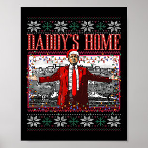 Funny Daddys Zuhause Trump Ugly Christmas Sweater  Poster