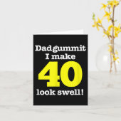 Funny Dadgummit Phrase 40. Geburtstag, 40. Graphi Karte (Gelbe Blume)