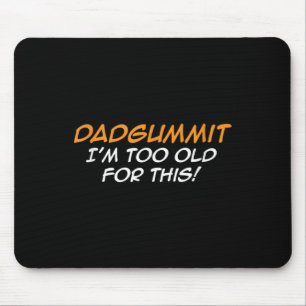 Funny Dadgummit Phrase Birthday Graphic Mousepad
