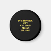 Funny Daily Mistakes Joke Magnet (Vorne)