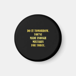 Funny Daily Mistakes Joke Magnet