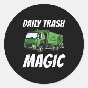 Funny Daily Trash Magic Zitat Kostüm Garbage Truc Runder Aufkleber