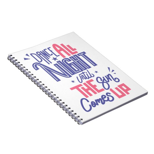 Funny Dance All Night Zitat - Tänzer Notizblock (Rechte Seite)