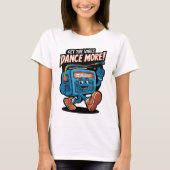 Funny Dance Design T-Shirt (Vorderseite)
