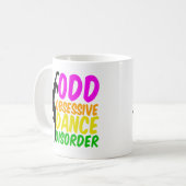 Funny Dancer Obsessive Tanzstörung Kaffeetasse (Vorderseite Links)