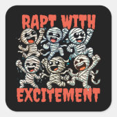 Funny Dancing Mummies Rapt mit Spannung Quadratischer Aufkleber (Vorderseite)