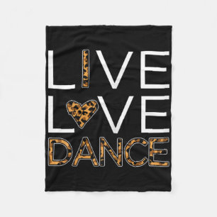 Funny Dancing Shirt Girls Live Liebe Dance Fleecedecke