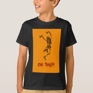 Funny Dancing Skeleton Oh Snap T-Shirt