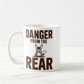 Funny Danger From The Rear, Humor Women Attitude  Kaffeetasse (Links)