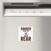 Funny Danger From The Rear, Humor Women Attitude Magnet (In Situ (Geschirrspüler))