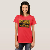 Funny, "DANGER, ist mein Mitname" T - Shirt (Vorne ganz)
