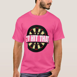 Funny Darts, ich hatte das Bullseye-Ziel-Spiel Adu T-Shirt