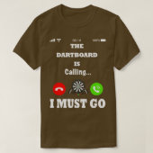Funny Darts Zitat T-Shirt (Design vorne)
