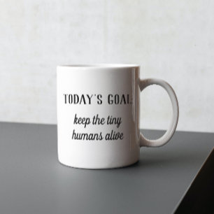 Funny   Das heutige Ziel: Die winzigen Menschen le Tasse