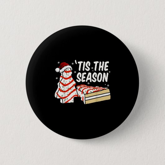 Funny das ist die Jahreszeit Design Weihnachtsbaum Button (Vorderseite)