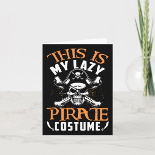 Funny, das ist mein Lazy Pirate Costume Halloween Karte