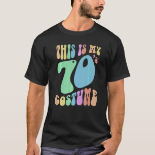 Funny DAS IST MEINE 70ER-JAHRE-Kostüm Groovy T-Shirt