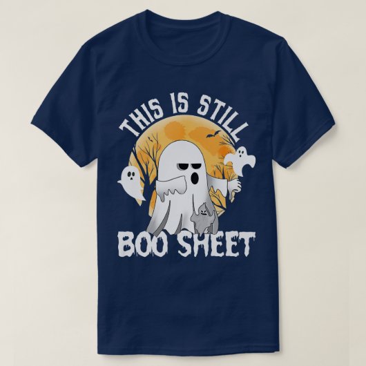 Funny, das ist noch Boo Sheet Boo Ghost Halloween T-Shirt (Design vorne)