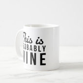 Funny, das ist wahrscheinlich Wine Black Schriftar Kaffeetasse (Vorderseite Links)