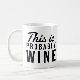 Funny, das ist wahrscheinlich Wine Black Schriftar Kaffeetasse