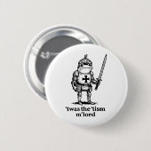 Funny das Tism Mlord Funny Meme Mittelalterliche M Button (Vorne & Hinten)