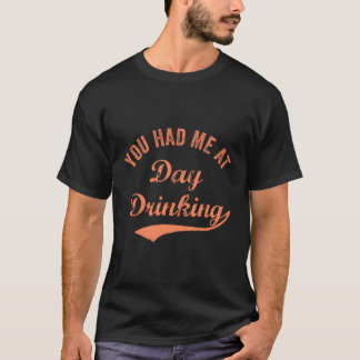 Funny, dass du mich am Tag getrunken Vintage Retro T-Shirt
