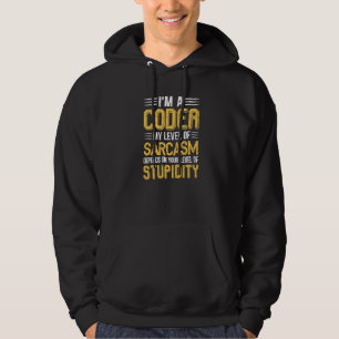 Funny, dass ich ein Coder bin, hängt mein Sarcasm- Hoodie