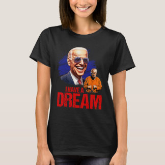 Funny, dass ich einen Traum habe, der ihn aufhält T-Shirt