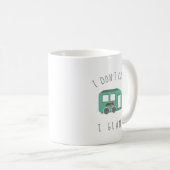 Funny, dass ich kein Lager-I-Glampenglamping Kaffeetasse (VorderseiteRechts)