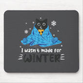 Funny, dass ich nicht für den Winter Niedlichen Ca Mousepad (Vorne)