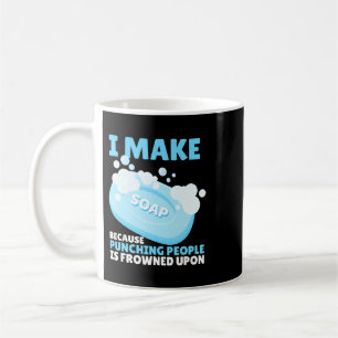 Funny, dass ich Seifenmacher weicher mache Kaffeetasse