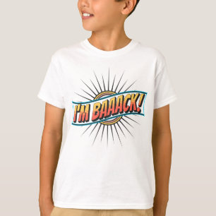 Funny, dass ich wieder zurück zur Schule bin T-Shirt