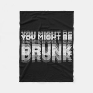 Funny, dass Sie Betrunken sein Vintage Retro Fleecedecke