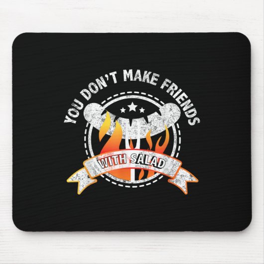 Funny, dass Sie keine Freunde mit Salad Grillen Gr Mousepad (Vorne)