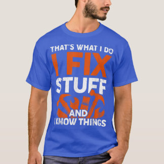 Funny, dass, was ich tue, ich Fi-Stuff und ich wei T-Shirt