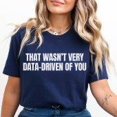Funny Data Analyst, Data Scientist, Behavior Nerd T-Shirt