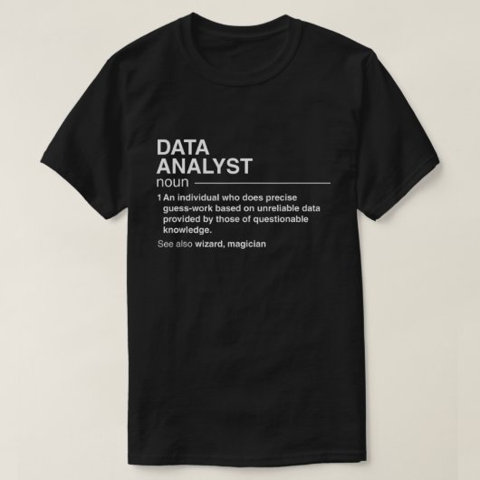 Funny Data Analyst Definition Data Scientist T-Shirt (Design vorne)