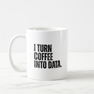 Funny Data Analyst Ich mache Kaffee in Daten Kaffeetasse
