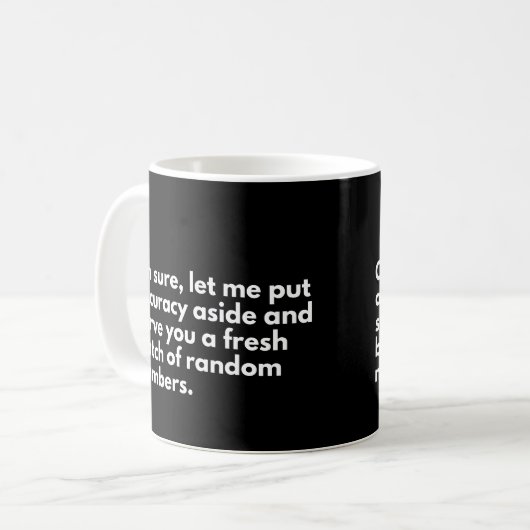 Funny Data Analyst Work Sprichwort Kaffeetasse (Vorderseite Links)