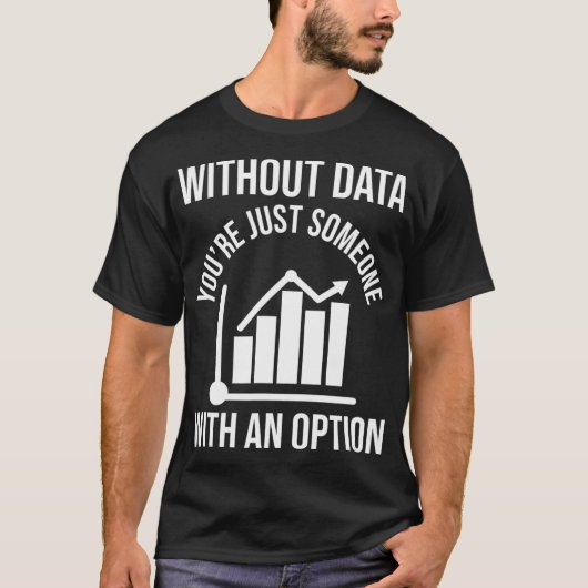 Funny Data Sciene Gift AI Data Scientist Maschine T-Shirt (Vorderseite)